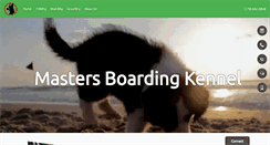 Desktop Screenshot of mastersboardingkennels.com